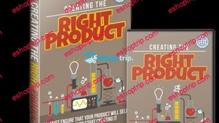 Creating The Right Product