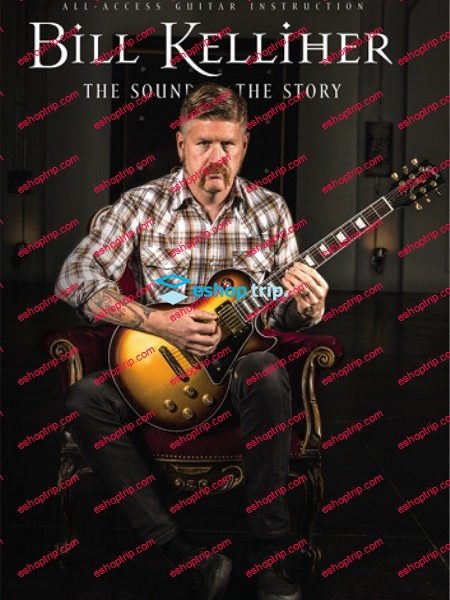 Fret12 Bill Kelliher The Sound and the Story