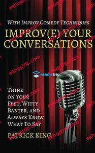 Patrick King Improve Your Conversations