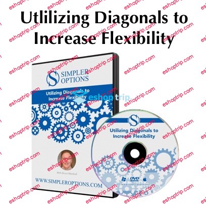 Simpler Options Utlilizing Diagonals to Increase Flexibility 2016