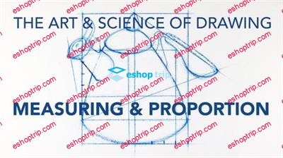 The Art Science of Drawing MEASURING PROPORTION