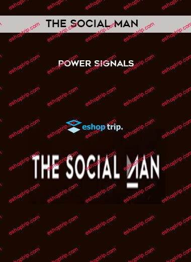 The Social Man Power Signals