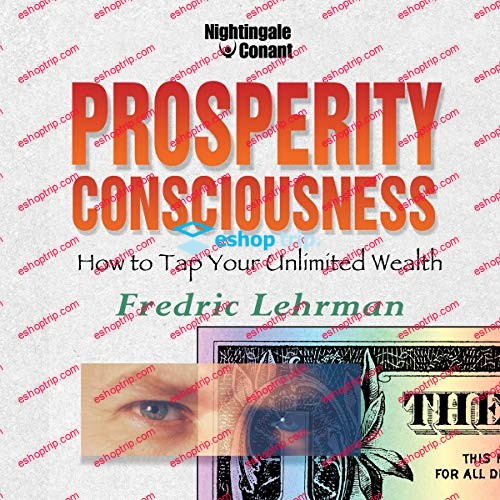 Fredric Lehrman Prosperity Consciousness