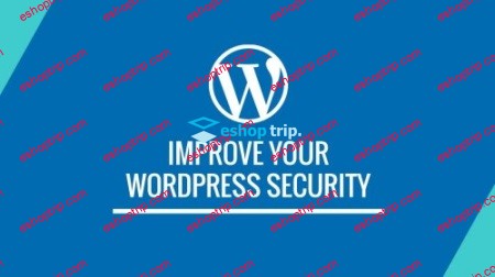 Improve Your WordPress Website Security Protect it from bots hackers