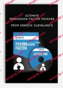 Kenrick Clevelands – Ultimate Persuasion Factor Package