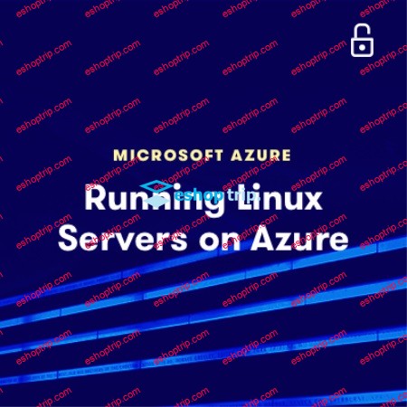 Linux Academy Running Linux Servers on Azure