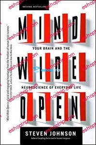 Mind Wide Open – Your Brain and the Neuroscience of Everyday Life