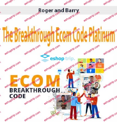 Roger And Barry The Breakthrough Ecom Code Platinum