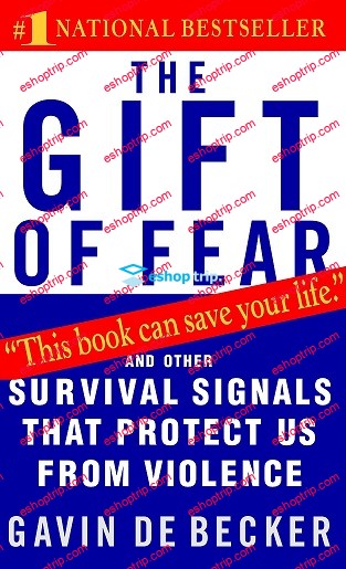 The Gift of Fear Survival Signals That Protect Us from Violence