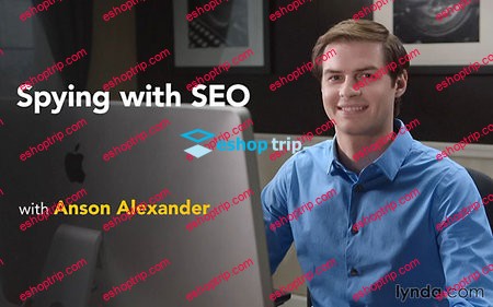 Anson Alexander – Spying with SEO Tools