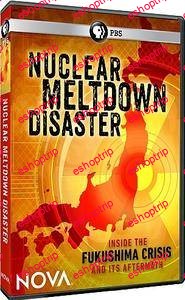 PBS Nova Nuclear Meltdown Disaster 2015