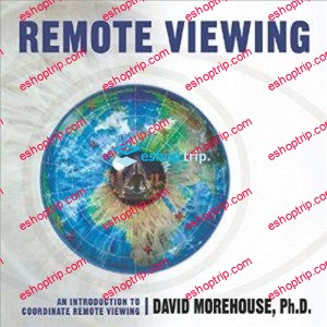 Remote Viewing An Introduction to Coordinate Remote Viewing