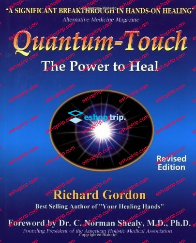 Richard Gordon – Quantum Touch Power To Heal