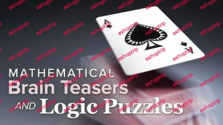 TTC Video Mathematical Brain Teasers and Logic Puzzles