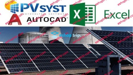 The Complete 2020 PV Solar Energy with PVsyst Excel AutoCAD