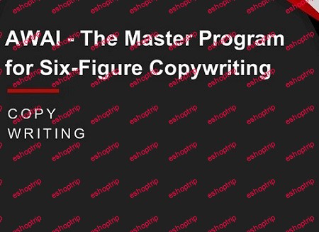 AWAI Masters v3.0 The Fully Overhauled Masters Program for Six Figure Copywriting 2017