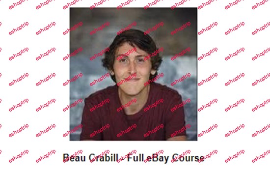 Beau Crabill Full eBay Course