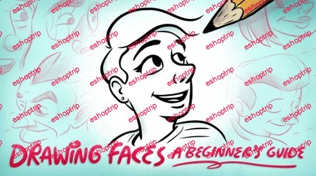 Drawing Faces A Beginners Guide