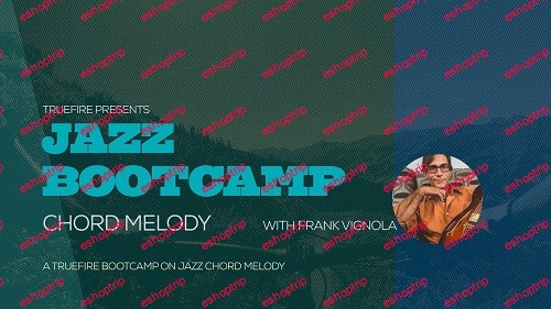 Frank Vignola Jazz Bootcamp Chord Melody