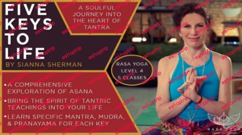 Sianna Sherman Five Keys to Life Yoga Series