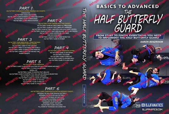 Aaron Benzrihem Basics to Advanced The Half Butterfly Guard 1080p by Chapter