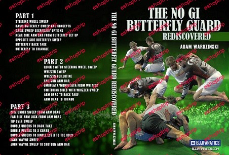 Adam Wardzinski The No Gi Butterfly Guard Rediscovered