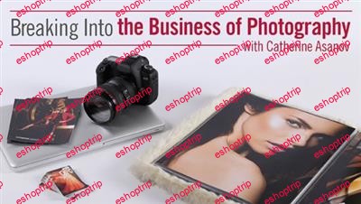 Breaking Into the Business of Photography