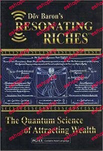 Dov Barons Resonating Riches The Quantum Science of Attracting Wealth