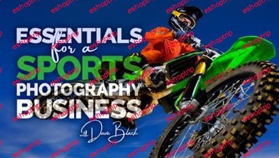 Essentials for a SPORTS Photography Business