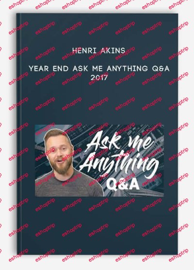 Henry Akins Year End Ask Me Anything QA 2017