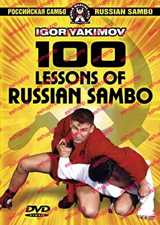 Igor Yakimov 100 Lessons Of Russian Sambo