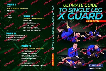 John Gutta Ultimate Guide to the Single Leg X