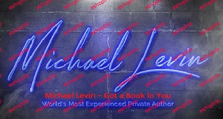 Michael Levin Got a Book In You