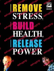 Remove Stress Build Health Release Power