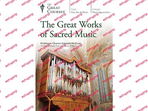 TTC Video The Great Works of Sacred Music