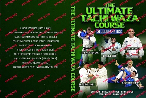 The Ultimate Tachi Waza Course JudoFanatics Compilation