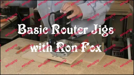 Basic Router Jigs with Ron Fox