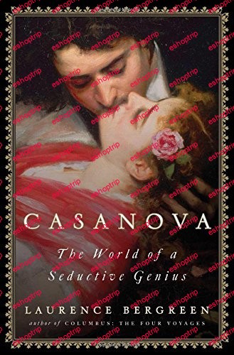 Casanova The World of a Seductive Genius