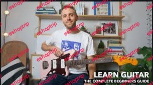 Learn Guitar The Complete Beginners Guide