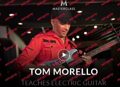 MasterClass Tom Morello Teaches Electric Guitar