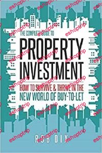 The Complete Guide to Property Investment