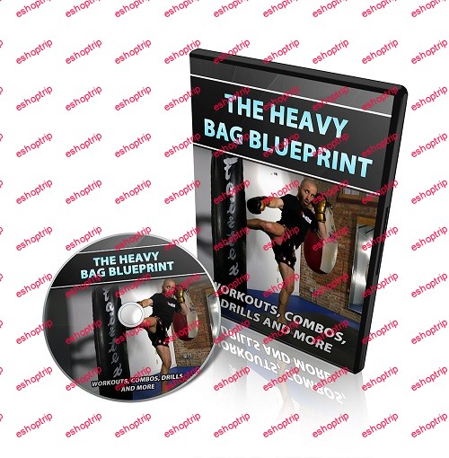 The Heavy Bag Blueprint Muay Thai Guy