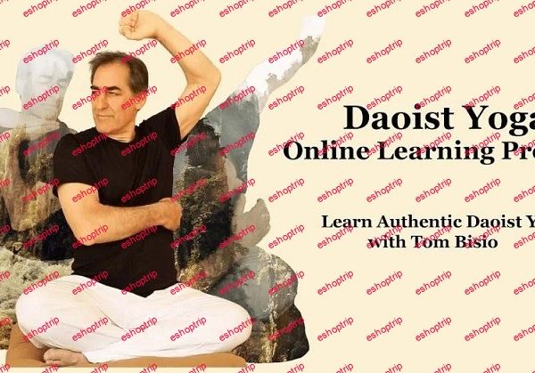 Tom Bisio Daoist Yoga Online Learning Program