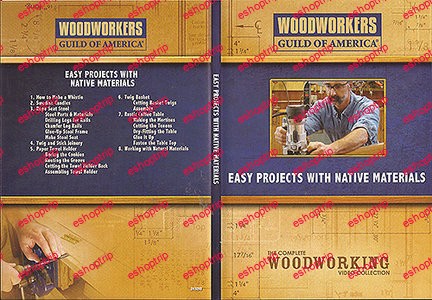 Woodworkers Guild of America Easy Projects with Native Materials