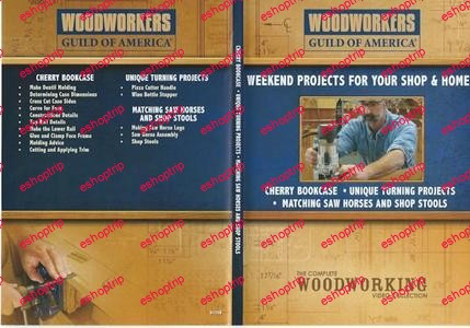 Woodworkers Guild of America Weekend Projects For Your Shop And Home Volume 7