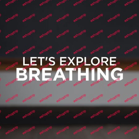 Yoga International Lets Explore Breathing