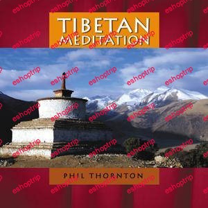 Phil Thornton Tibetan Meditation 2003