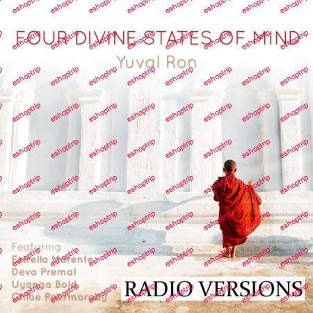 Yuval Ron Four Divine States Of Mind radio Versions 2021