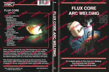 Flux Core Arc Welding by Steve Bleile