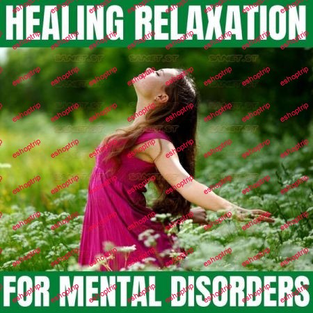 Healing Music Healing Relaxation for Mental Disorders 2021